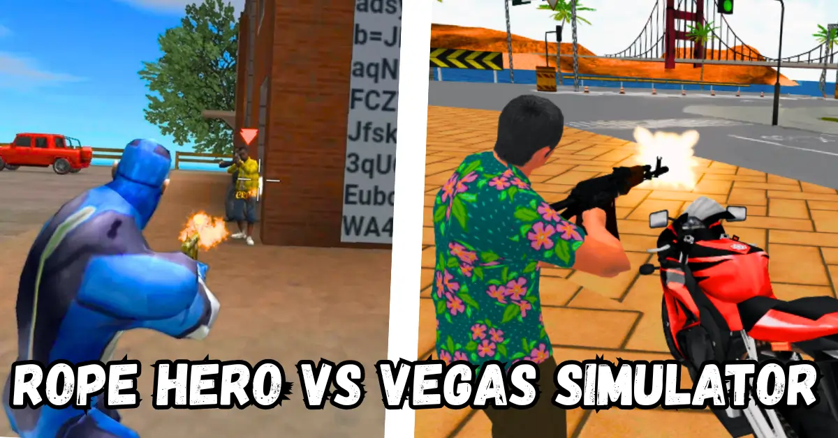 Rope Hero Game VS Vegas Simulator Game
